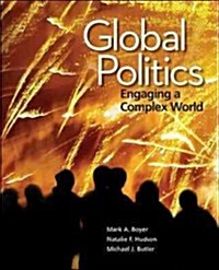 Global Politics: Engaging a Complex World (Paperback)