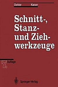 Schnitt-, Stanz- Und Ziehwerkzeuge (Paperback, 7, Softcover Repri)