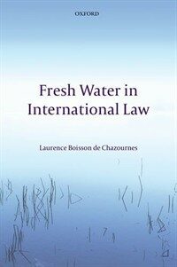 Fresh water in international law First edition