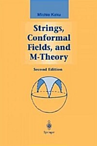 Strings, Conformal Fields, and M-Theory (Paperback, 2, 2000. Softcover)