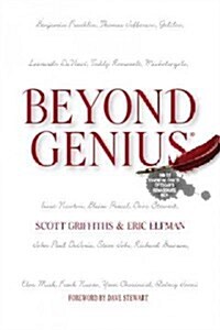 Beyond Genius: The 12 Essential Traits of Todays Renaissance Men (Hardcover)