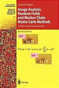 Image Analysis, Random Fields and Markov Chain Monte Carlo Methods: A Mathematical Introduction (Paperback, 2, 2003. Softcover)