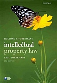 Holyoak and Torremans Intellectual Property Law (Paperback, 7 Rev ed)