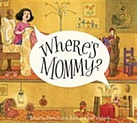 Wheres Mommy? (Library)