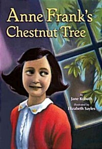 Anne Franks Chestnut Tree (Hardcover)