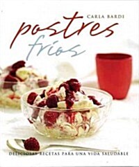 Postres Fr?s / Cool Desserts (Paperback)