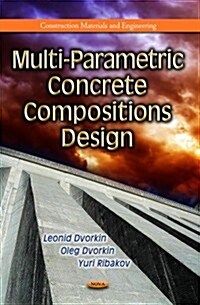 Multi-Parametric Concrete Compositions Design (Hardcover)