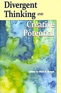 Divergent Thinking and Creative Potential (Paperback)