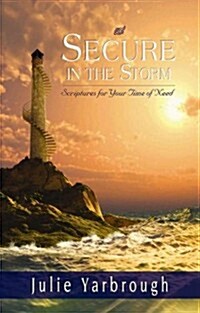 Secure in the Storm: Scriptures for Your Time of Need (Paperback)