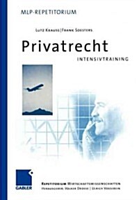 Privatrecht: Intensivtraining (Paperback, 2005)