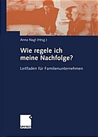 Wie Regele Ich Meine Nachfolge? (Paperback)