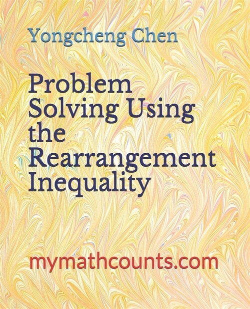 Problem Solving Using the Rearrangement Inequality (Paperback)