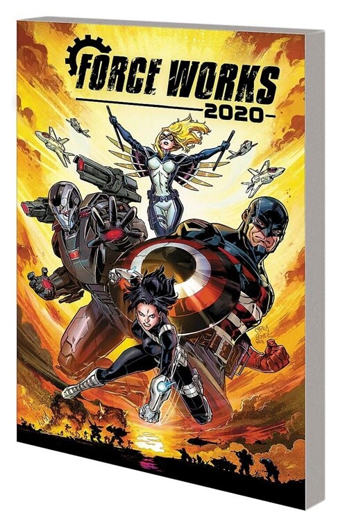 Iron Man 2020: Robot Revolution - Force Works (Paperback)