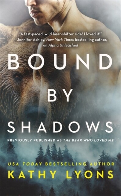 Bound by Shadows (Previously Published as the Bear Who Loved Me) (Mass Market Paperback)