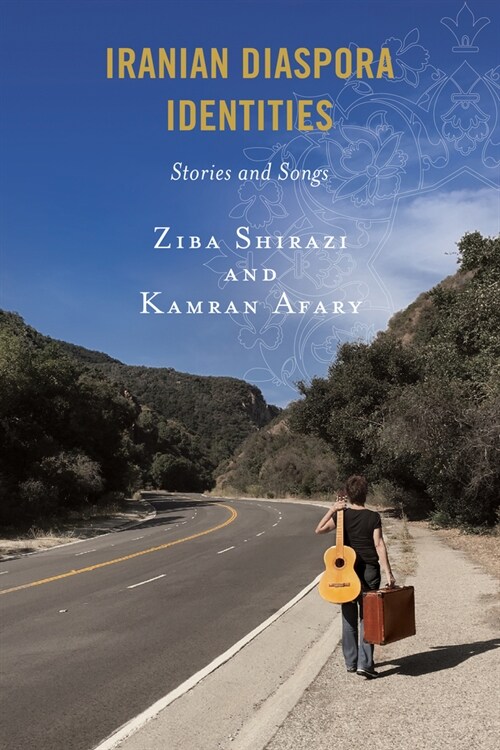 Iranian Diaspora Identities: Stories and Songs (Paperback)