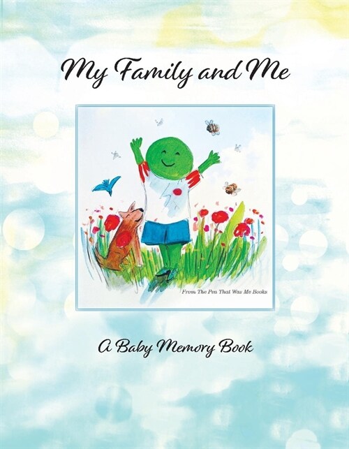 My Family and Me: A Baby Memory Book for Donor Kids Volume 1 (Hardcover)