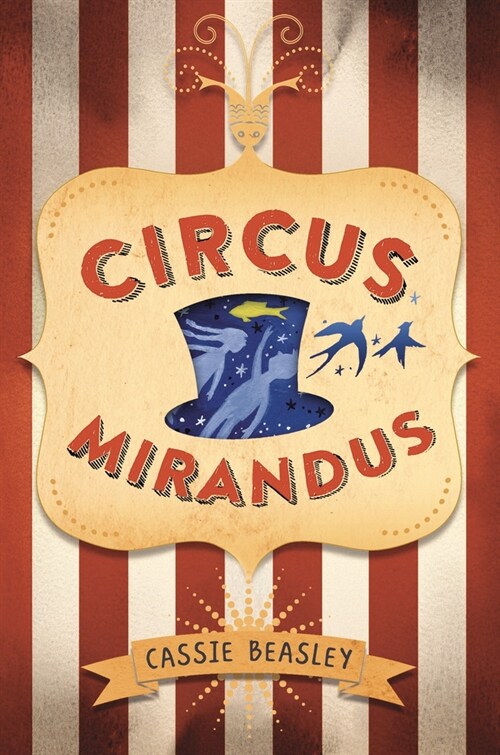 Circus Mirandus (Library Binding)