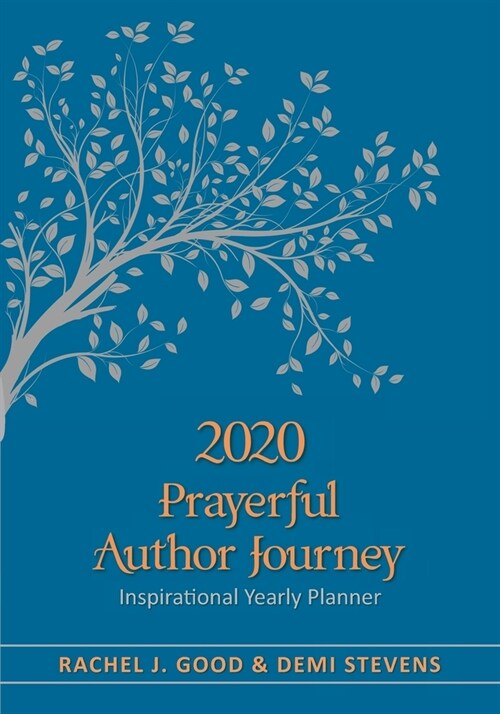 2020 Prayerful Author Journey: Inspirational Yearly Planner (Paperback, 2020)