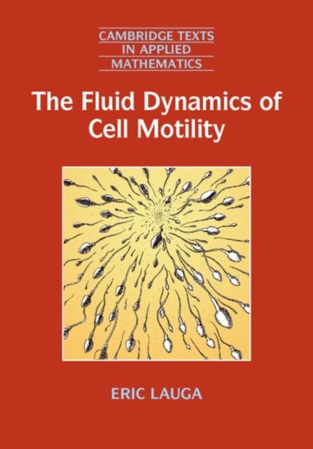 The Fluid Dynamics of Cell Motility (Hardcover)