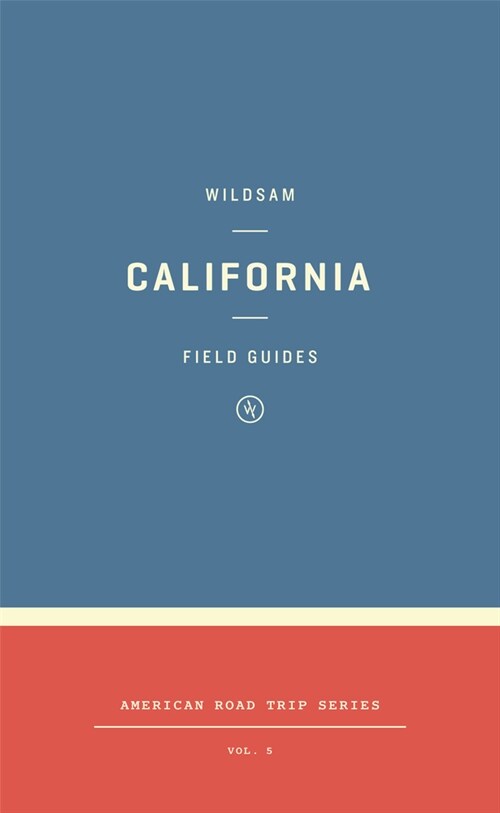 Wildsam Field Guides: California (Paperback)