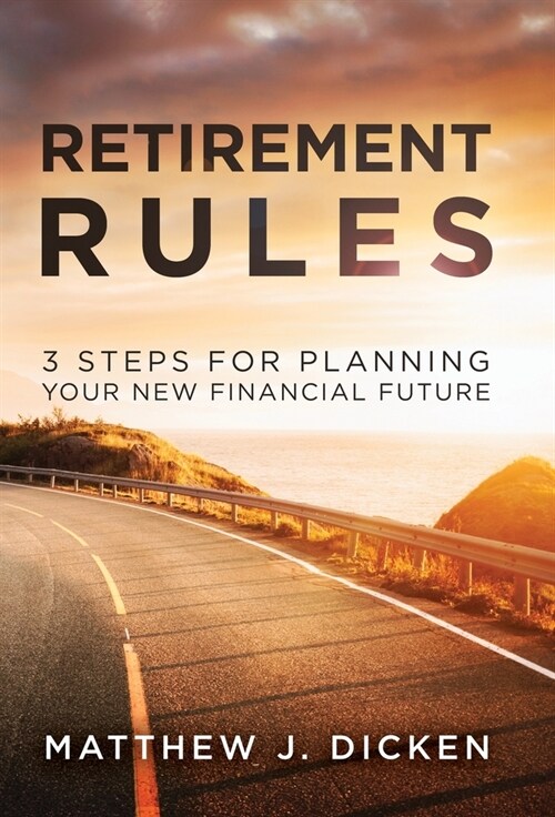 Retirement Rules: 3 Steps for Planning Your New Financial Future (Hardcover, Expanded)