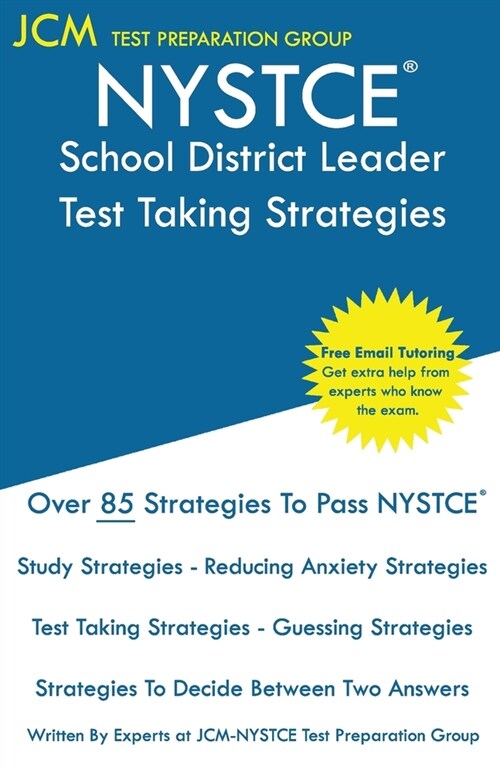 NYSTCE School District Leader - Test Taking Strategies: NYSTCE 103 Exam - SDL 104 Exam - Free Online Tutoring - New 2020 Edition - The latest strategi (Paperback)