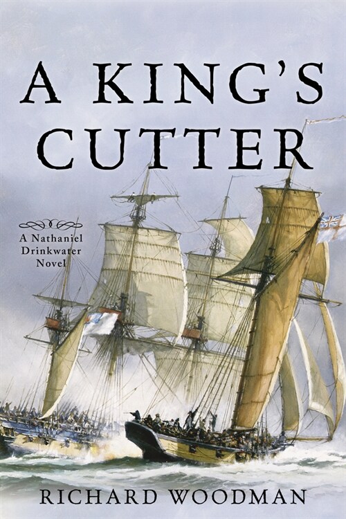 A Kings Cutter: A Nathaniel Drinkwater Novel (Paperback)