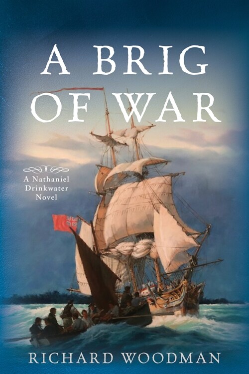 A Brig of War: A Nathaniel Drinkwater Novel (Paperback)