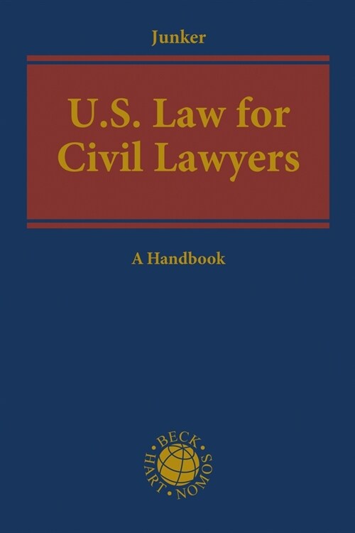 US Law for Civil Lawyers : A Practical Reference Guide (Hardcover)