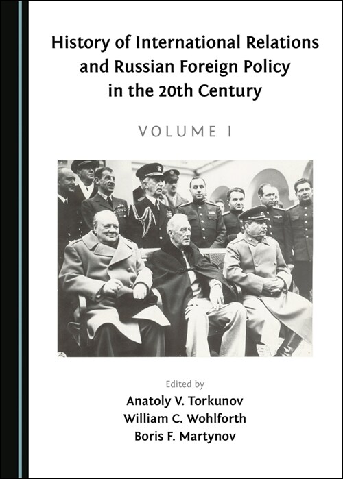 History of International Relations and Russian Foreign Policy in the 20th Century (Volume I) (Hardcover)