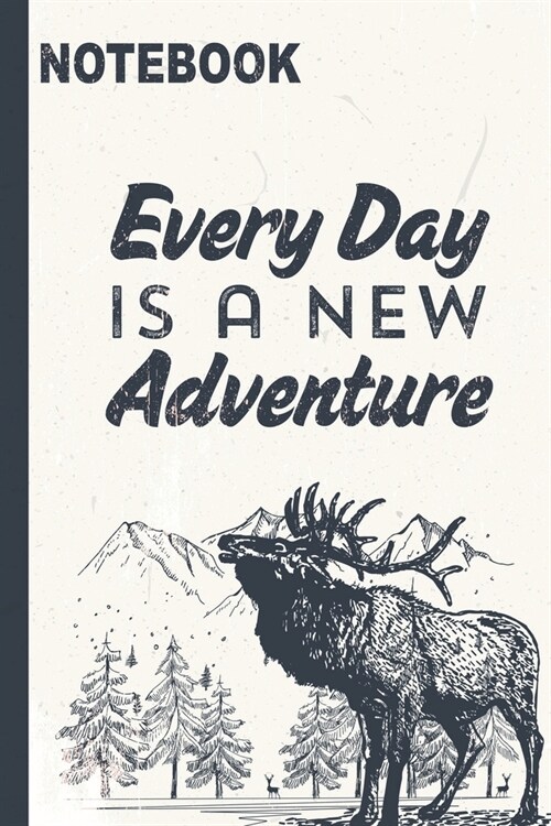 Every Day Is A New Adventure: Classic Vintage retro notebook for Camping Journal and Road Trip Planner, Caravan Travel Journal, Glamping Diary, Camp (Paperback)