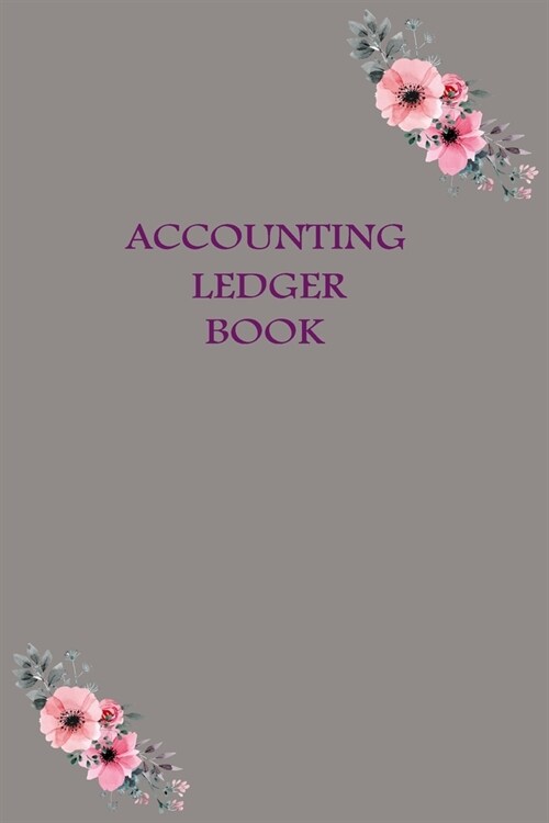 Accounting Ledger: DIN A5, 6 Column Payment Record, Record and Tracker Log Book, Personal Checking Account Balance Register, Checking Acc (Paperback)