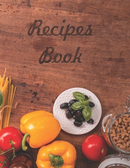 Recipe Book: 8.5x11 - FAT XXL - 185 Pages Blank Recipe Notebook With Table of Contents to Write in for Women, Document all Your Spe (Paperback)