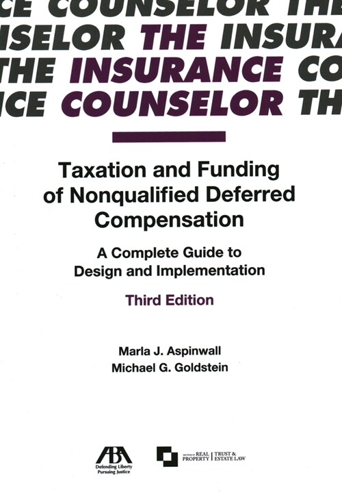 Taxation and Funding of Nonqualified Deferred Compensation: A Complete Guide to Design and Implementation (Paperback, 3)