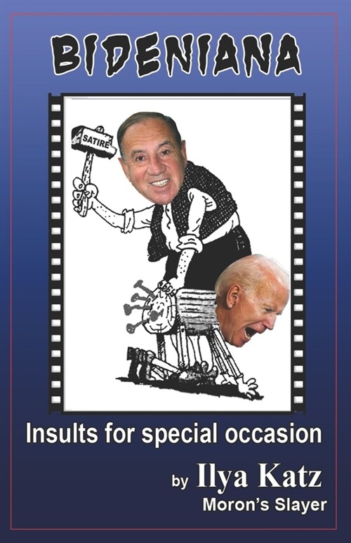 Bideniana: Insults For Special Occasion (Paperback)