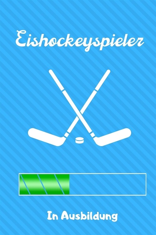 Eishockeyspieler in Ausbildung: A5 Notizbuch TAGEBUCH Geschenk f? Eishockeybuch - Eishockey Fans - Training - Geschenkidee - Wintersport - Sch?es Bu (Paperback)