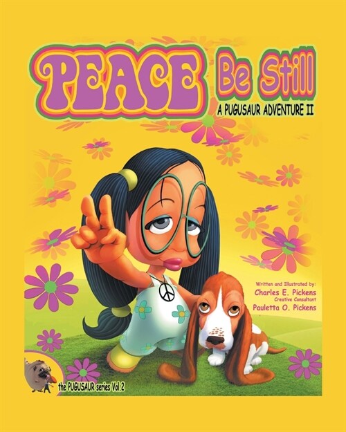 Peace Be Still: A Pugusaur Adventure II (Paperback)