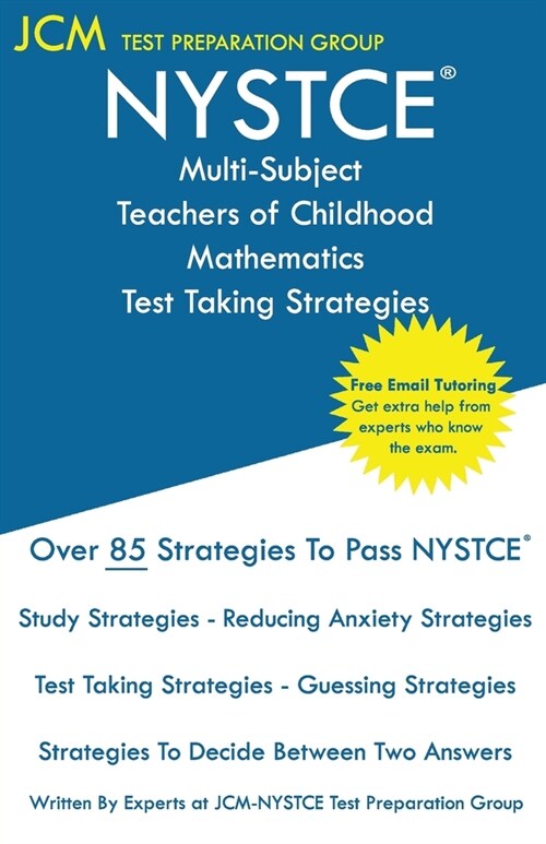 NYSTCE Multi-Subject Teachers of Childhood Mathematics - Test Taking Strategies (Paperback)