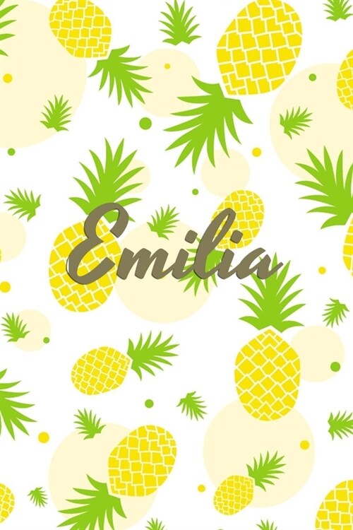 Emilia: Personalized Pineapple fruit themed Dotted Grid Notebook Bullet Grid Journal teacher gift teacher Appreciation Day Gif (Paperback)