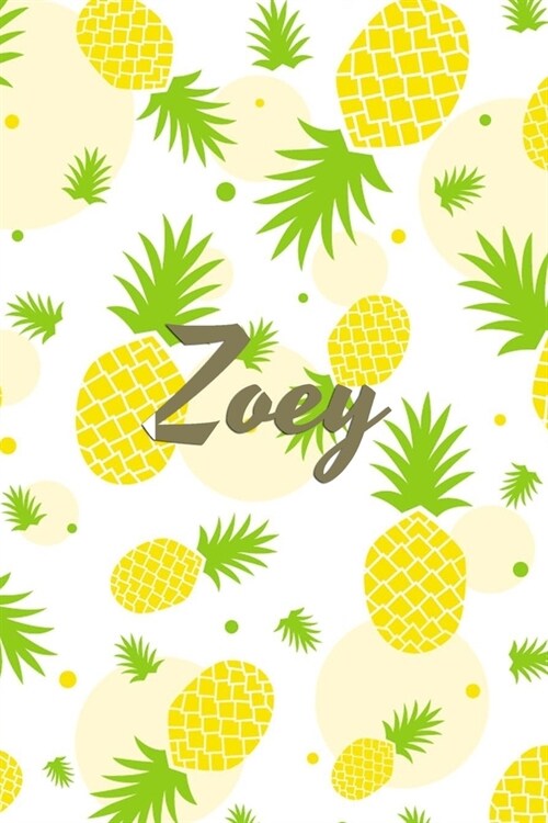 Zoey: Personalized Pineapple fruit themed Dotted Grid Notebook Bullet Grid Journal teacher gift teacher Appreciation Day Gif (Paperback)