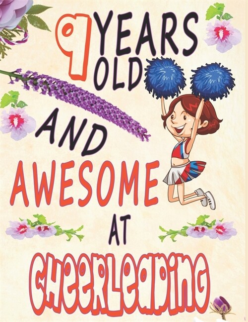 Cheerleader Sketchbook: 9 Years Old And A Awesome At cheerleading Sketchbook For Girls Doodle Drawing Art Book Spirit Motivation journal (Paperback)