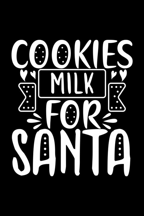 Cookies Milk For Santa: 100 Pages 6 x 9 Recipe Log Book Tracker - Best Gift For Cooking Lover (Paperback)