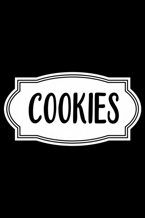 Cookies: 100 Pages 6 x 9 Recipe Log Book Tracker - Best Gift For Cooking Lover (Paperback)