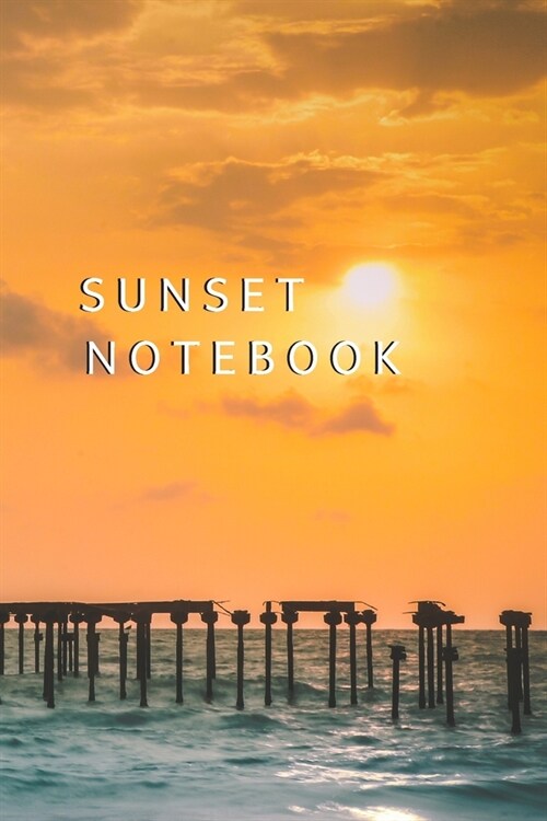 Sunset Notebook: Lined Journal, 120 Pages, 6 x 9, for sun set lovers, Soft Cover (beach sundown), Matte Finish (Paperback)