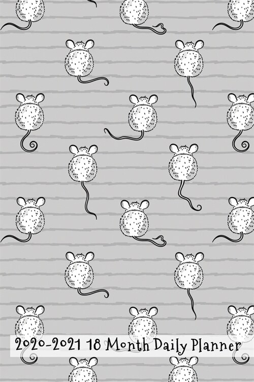 2020 - 2021 18 Month Daily Planner: Cute Little Rats Butts and Stripes Cover - Daily Organizer Calendar Agenda - 6x9 - Work, Travel, School Home - Mon (Paperback)