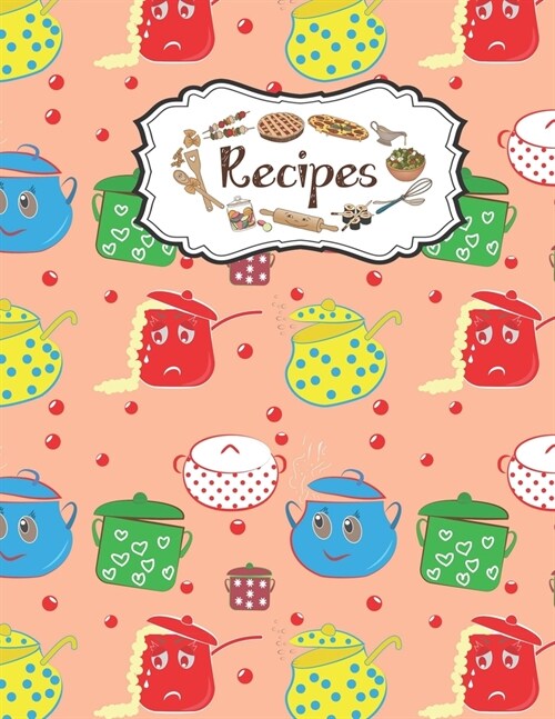 Recipes Notebook: Blank Cookbook Notebooks To Write In Perfect For Women Design With Funny Pots, Pans And Lids-seamless Pattern (Paperback)
