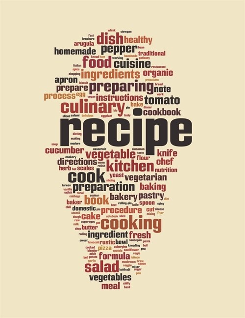 Recipe Notebook: Personal Recipe Journal Perfect For Women Design With Recipe Word Cloud Concept (Paperback)