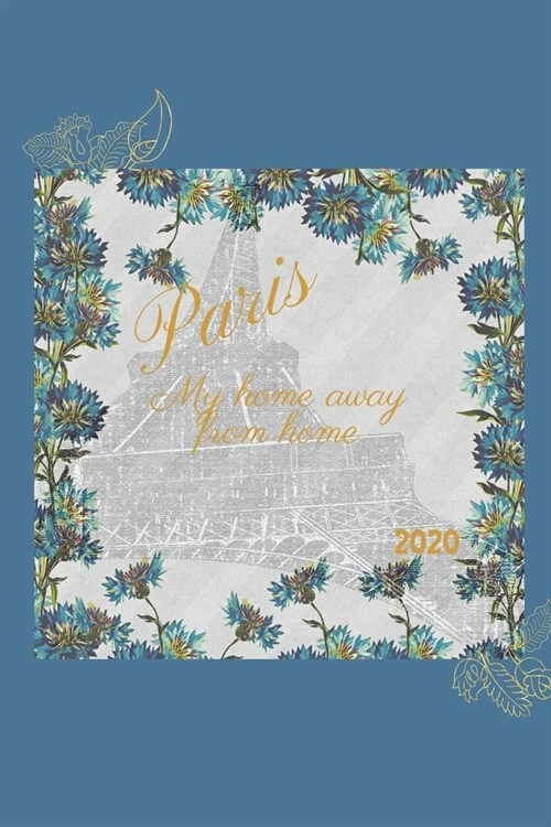 Paris My home...: Lined Journal (Paperback)