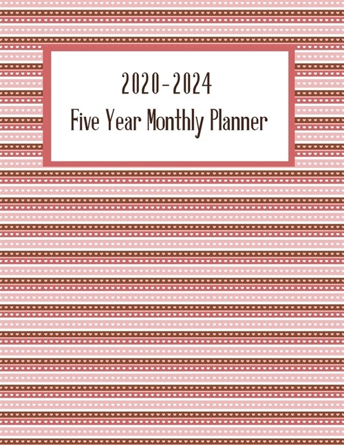 2020-2024 Five Year Monthly Planner: Happy 60 Monthly Calendar with Holidays Planner. Sweet Pink Cover Design. (Paperback)