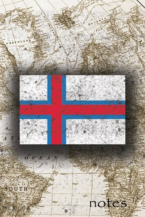Notes: Beautiful Flag Of Faroe Islands Lined Journal Or Notebook, Great Gift For People Who Love To Travel, Perfect For Work (Paperback)